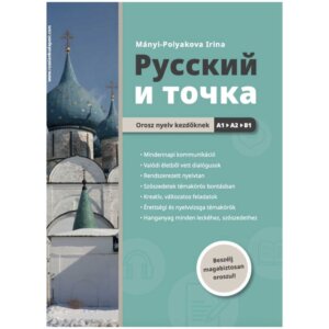 Русский и точка orosz nyelv kezdőknek (a1 b1) nyomdai könyv